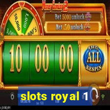 slots royal 1